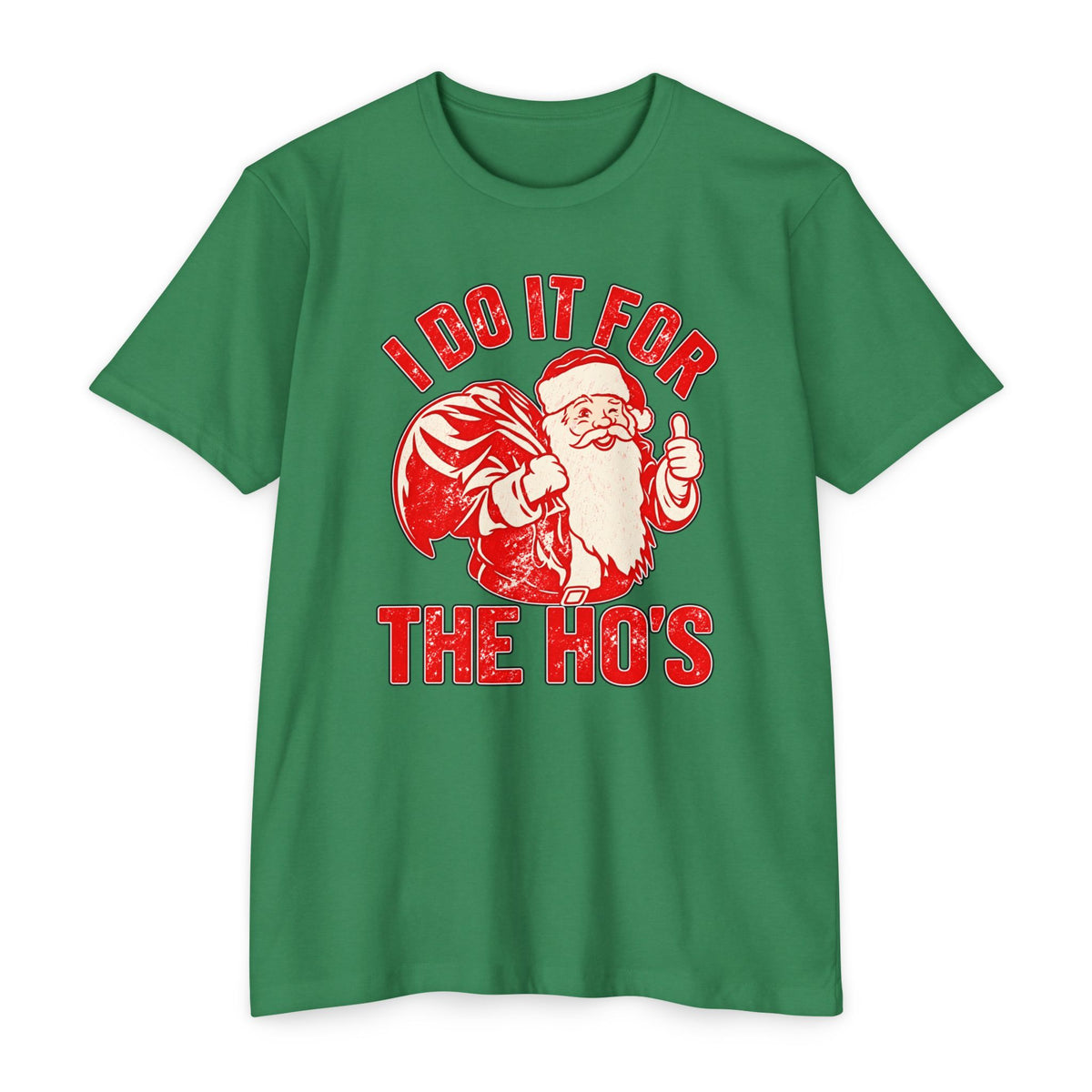 I Do It for the Ho's Santa Christmas T-Shirt