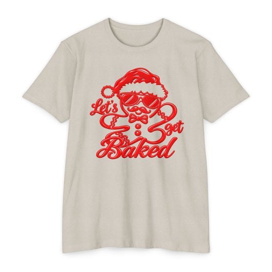 Let’s Get Baked Santa T-Shirt