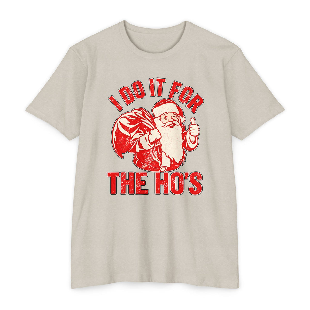 I Do It for the Ho's Santa Christmas T-Shirt