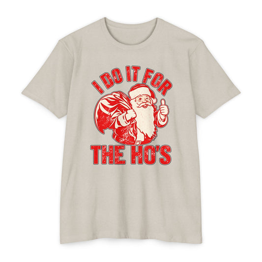 I Do It for the Ho's Santa Christmas T-Shirt