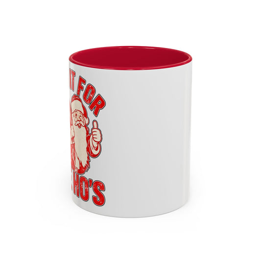I Do It for the Ho's Christmas Mug